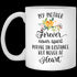 My Mother Forever Never Apart - Gift For Mom - White Mug