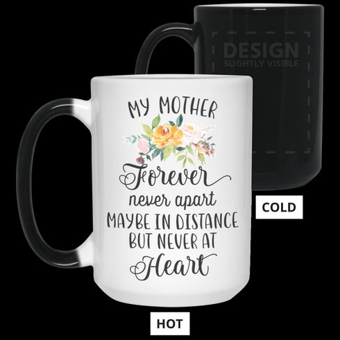 Gift For Mom My Mother Forever Never Apart Mug