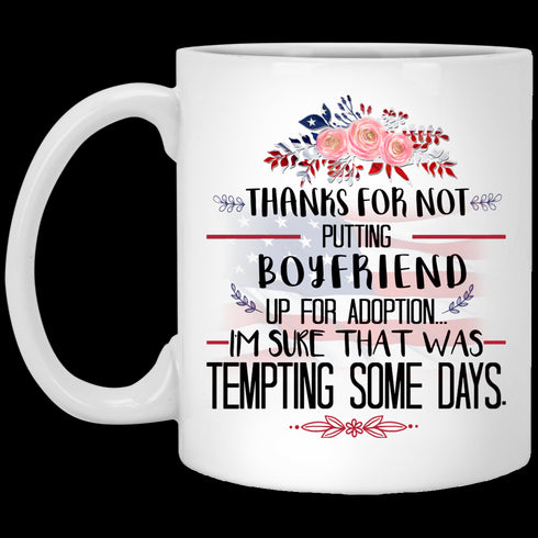 Gift For Future Parents In Law Thanks For Not Putting My Boyfriend Up For Adoption Mug