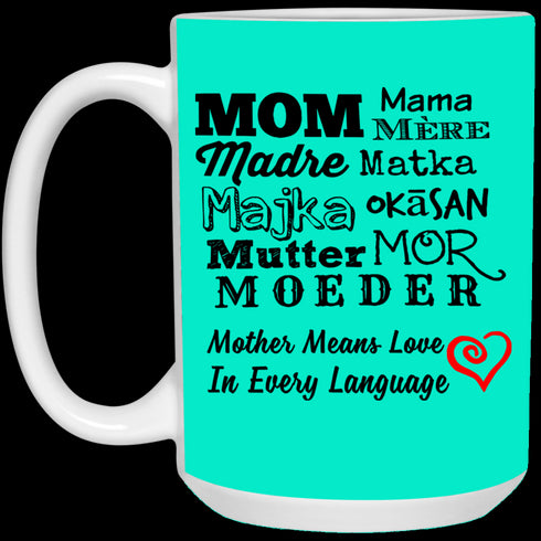 Mother Means Love In Every Language Mug Gift For Mom