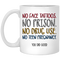 No Face Tattoos No Prison No Drug Use You Did Good Mug Funny Gift For Mom