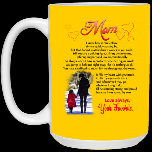 Mom I Know How It Can Feel Like Your Favorite Mug Meaningful Gift For Mom