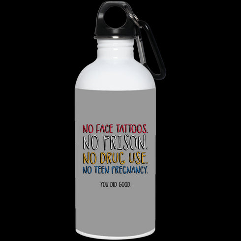 No Face Tattoos No Prison No Drug Use You Did Good Mug Funny Gift For Mom