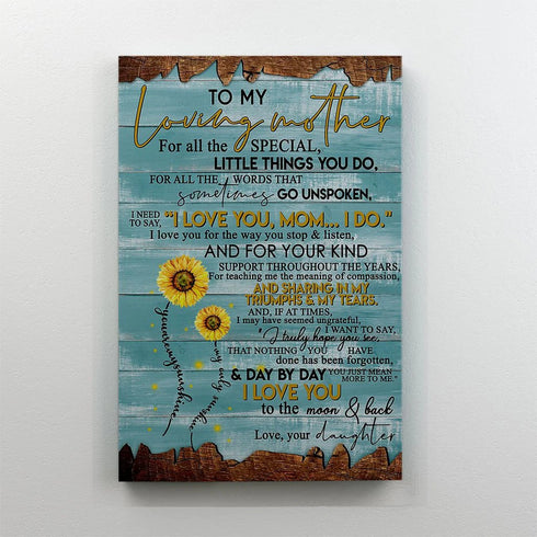 To My Loving Mother From Daughter - Gift For Mom For Mother's Day, Best Idea For Home Decor For Family - Matte Canvas Premium Wall Art Canvas