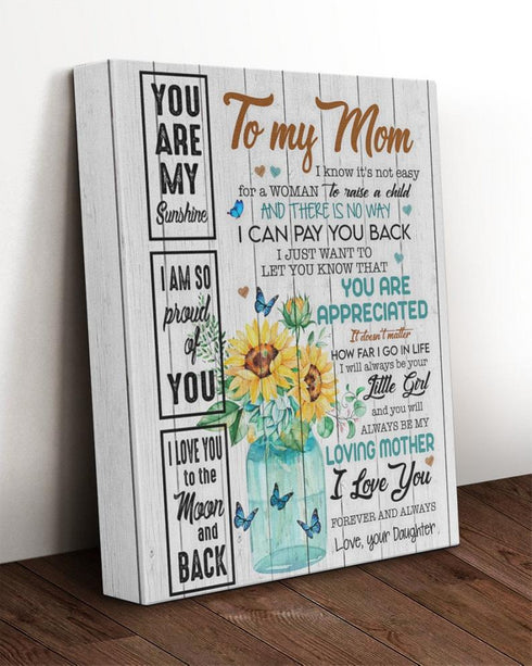 To My Mom You Are My Sunshine - Gift For Mom For Mother's Day, Best Idea For Home Decor For Family - Matte Canvas Premium Wall Art Canvas