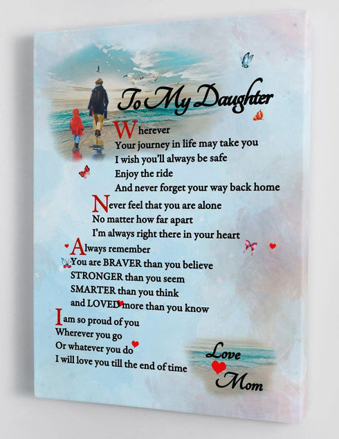 To My Daughter - From Mom - Framed Canvas Gift MD045 - DivesArt LLC